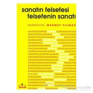 SANATIN FELSEFESI FELSEFENIN SANATI - MEHMET YILMAZ