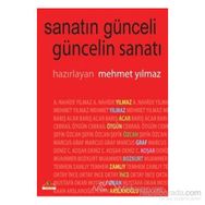 SANATIN GÜNCELİ GÜNCELİN SANATI - MEHMET YILMAZ