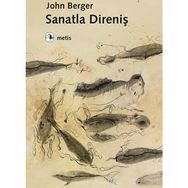 Sanatla Direniş - John Berger