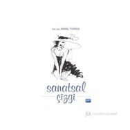 SANATSAL ÇİZGİ - KEMAL TÜRKER