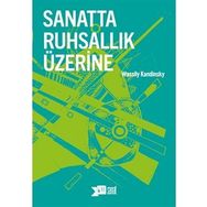 Sanatta Ruhsallık Üzerine Yeni Edisyon - Wassily Kandinsky