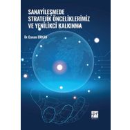 Sanayileşmede Stratejik Önceliklerimiz ve Yenilikçi Kalkınma - Dr. Canan Erkan