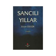 Sancılı Yıllar - Ercan Özgür
