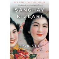 ŞANGHAY KIZLARI - LISA SEE