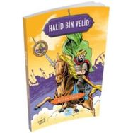 Şanlı Komutanlar Serisi - Halid Bin Velid - Maviçatı Yayınları