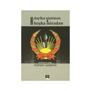 Şanoya Dayıka Niştiman & Koşka Miradan - Muhsin Özdemir