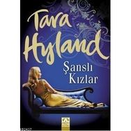 ŞANSLI KIZLAR - TARA HYLAND