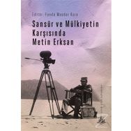 Sansür ve Mülkiyetin Karşısında Metin Erksan - Funda Masdar Kara