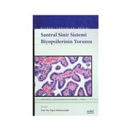 Santral Sinir Sistemi Biyopsilerinin Yorumu - Matthew J. Schniederjan Daniel J. Brat