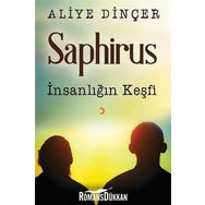 Saphirus-İnsanlığın Keşfi - Aliye Dinçer
