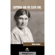 Sapphira And The Slave Girl - Willa Cather