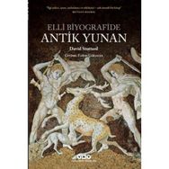 Sappho’dan Sokrates’e 50 Hayat Hikayesiyle Antik Yunan Tarihi - David Stuttard