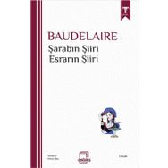 ŞARABIN ŞİİRİ & ESRARIN ŞİİRİ - CHARLES BAUDELAIRE