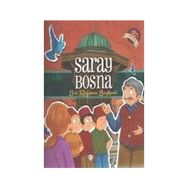Saray Bosna-Bir Rüyanın Başkenti - Erkan Yılmaz