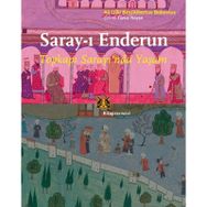 SARAY-I ENDERUN TOPKAPI SARAYI'NDA YAŞAM - ALBERTUS BOBOVIUS;SANTURI ALI UFKI BEY