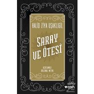 Saray Ve Ötesi - Halit Ziya Uşaklıgil