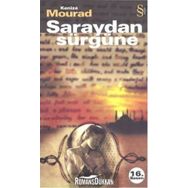 Saraydan Sürgüne - Kenize Mourad