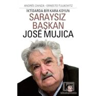 Saraysız Başkan Jose Mujica - Andres Danza Ernesto Tulbovitz