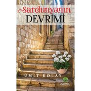 Sardunyanın Devrimi - Ümit Kolay