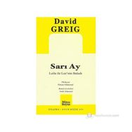 SARI AY LEILA ILE LEE'NIN BALADI - DAVID GREIG