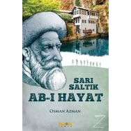 Sarı Saltık - Ab-ı Hayat - Osman Azman