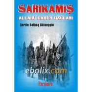 SARIKAMIŞ ALLAHU EKBER DAĞLARI - ŞERIFE BALKAŞ GÜLSEÇGIN