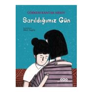 Sarıldığımız Gün - Görkem Kantar Arsoy