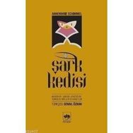 ŞARK KEDISI - ANNEMARIE SCHIMMEL