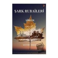 Şark Rubaileri - Seyyid Irmak