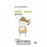Şarkılı Oyunlu Şiirler - Ayla Çınaroğlu