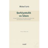 Şarkiyatçılık ve İslam - Michael Curtis