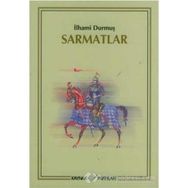 Sarmatlar - İlhami Durmuş