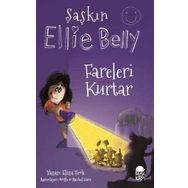 Şaşkın Ellie Belly - Fareleri Kurtar - Eliza Teoh