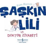Şaşkın Lili ve Doktor Ziyareti - Jedda Robaard