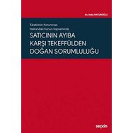 Satıcının Ayıba Karşı Tekeffülden Doğan Sorumluluğu - Seda Hatunoğlu