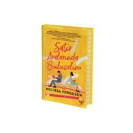 Satır Aralarında Buluşalım - Melissa Ferguson - Artemis Yayınları