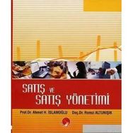 SATIŞ VE SATIŞ YÖNETİMİ - AHMET HAMDI İSLAMOĞLU;REMZI ALTUNIŞIK