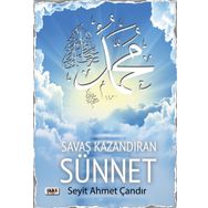 Savaş Kazandıran Sünnet - Seyit Ahmet Çandır