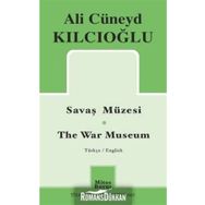 Savaş Müzesi - Ali Cüneyd Kılcıoğlu