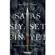 Savaş, Siyaset, Cinayet - Abdurrahman Uzunaslan Nevzat Artuç