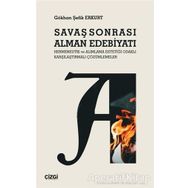 Savaş Sonrası Alman Edebiyatı - Gökhan Şefik Erkurt