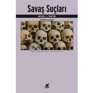 Savaş Suçları - Zulüm ve Adalet - Michael J. Shapiro