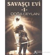 SAVAŞÇI EVI - 1 - DOĞA CEYLAN