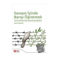 Savaşın İçinde Barışı Öğretmek - Pegem Akademi Yayıncılık