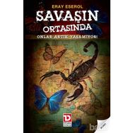 SAVAŞIN ORTASINDA ONLAR ARTIK YAŞAMIYOR - GENEL
