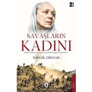 SAVAŞLARIN KADINI - SONGÜL DÜNDAR