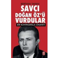 Savcı Doğan Öz'ü Vurdular - Berivan Tapan