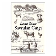 Savrulan Çıngı - İsmail Güner
