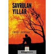 Savrulan Yıllar - Yusuf Dursun