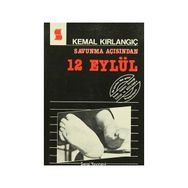 Savunma Açısından 12 Eylül - Kemal Kırlangıç